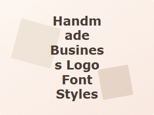 Handmade Business Logo Font Styles