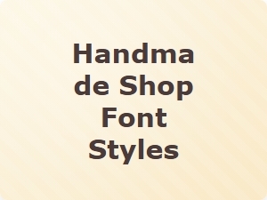 Handmade Shop Font Styles Guide